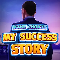 My Success Story Choice Games